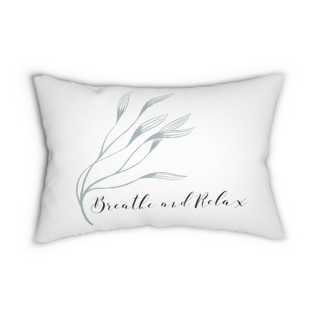 With Saying Lumbar Pillow | White | Breathe and Relax