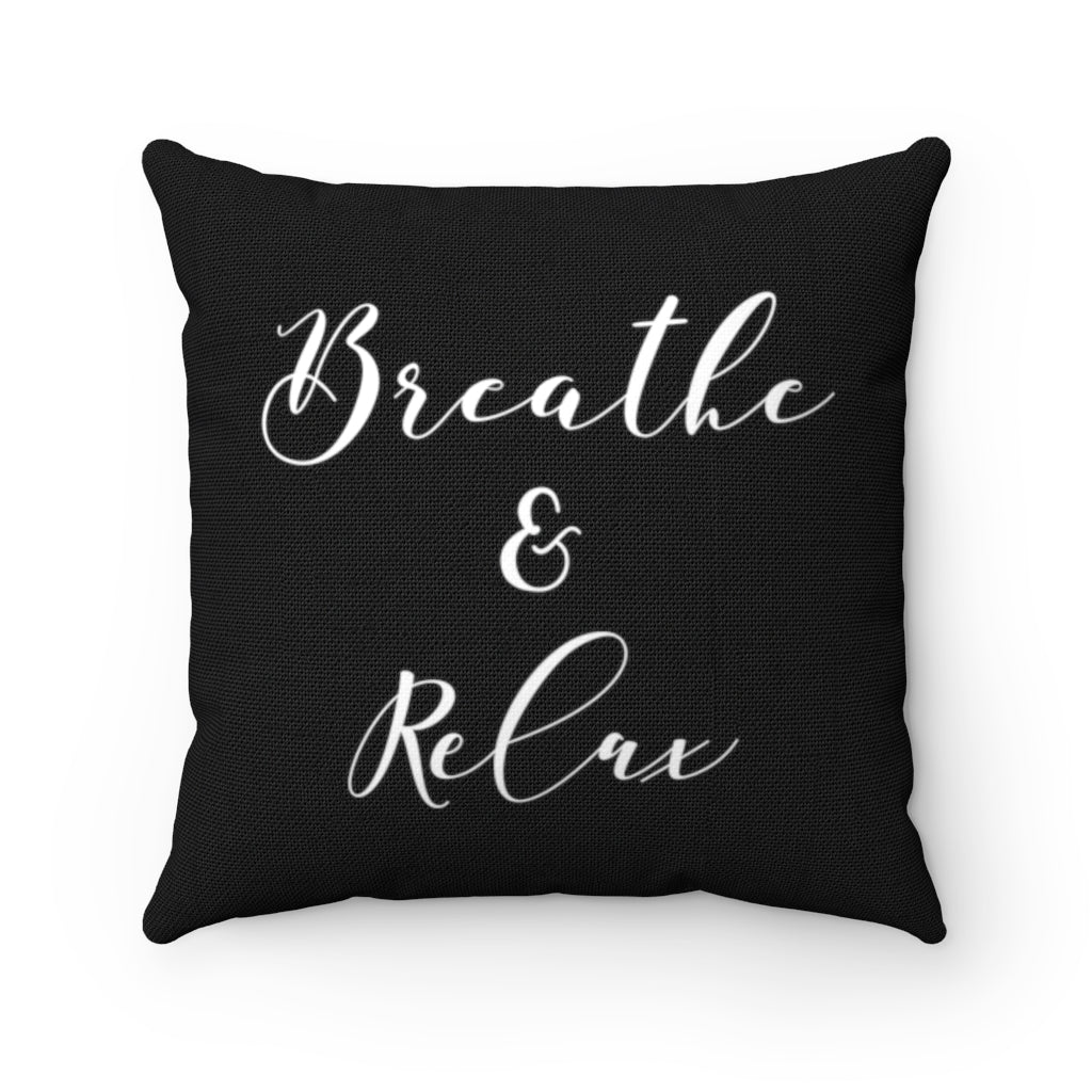 With Saying Pillow Cover | Black White | Breathe & Relax