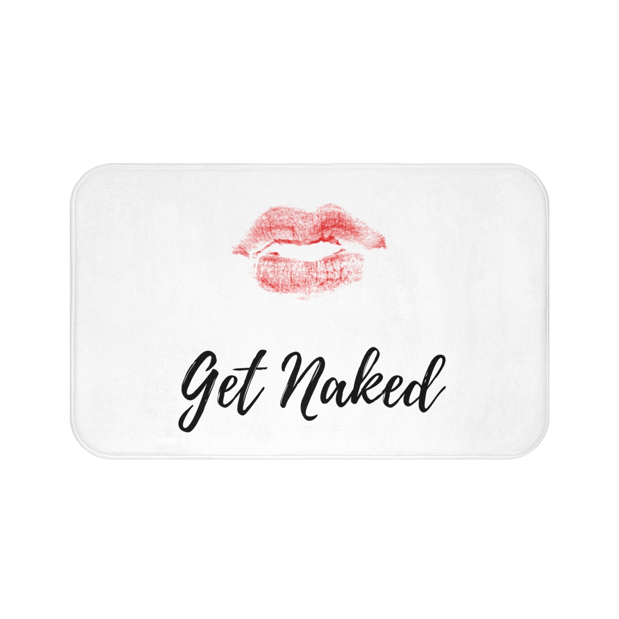 a bath mat with the words get naked on it