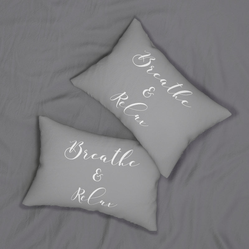 With Saying Lumbar Pillow | Grey | Breathe & Relax
